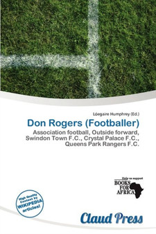 Don Rogers (Footballer) by L Egaire Humphrey - Paperback