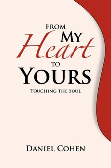 From My Heart to Yours : Touching the Soul by Professor of Economics Daniel Cohen - Paperback
