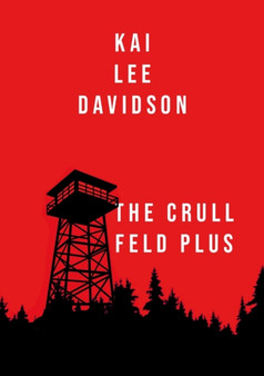 The Crull Feld Plus by Kai Lee Davidson - Paperback