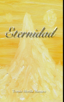 Eternidad by Tomas Morilla Massieu - Hardback