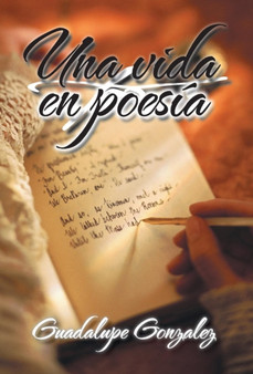 Una Vida En Poesia by Guadalupe Gonzalez - Hardback
