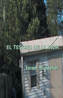 El Tesoro de La Vida by Israel Mustelier - Paperback