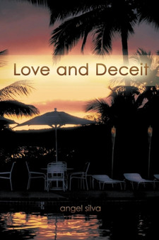 Love and Deceit by angel silva - Paperback