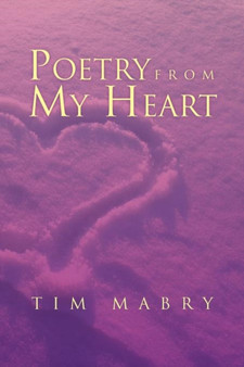 Poetry from My Heart by Tim Mabry - Paperback