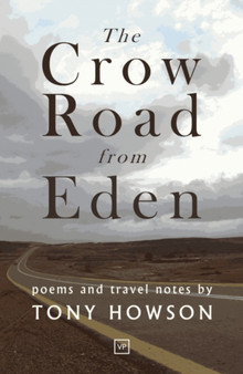 The Crow Road from Eden by Tony Howson - Paperback