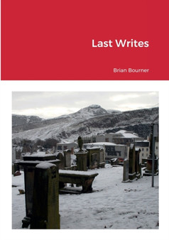Last Writes by Brian Bourner - Paperback