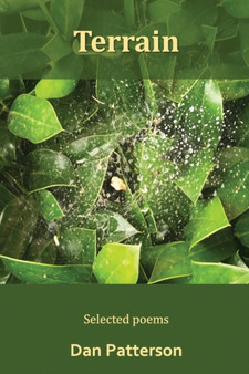 Terrain : Selected Poems by Dan Patterson - Paperback