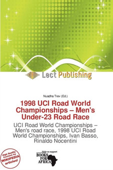 1998 Uci Road World Championships - Men's Under-23 Road Race by Nuadha Trev - Paperback