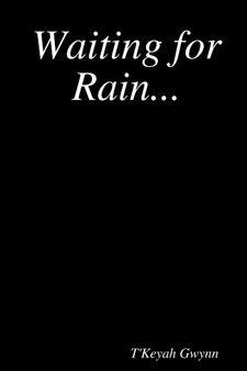 Waiting for Rain... by T'Keyah G - Paperback