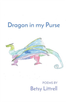 Dragon in my Purse by Littrell Betsy Littrell - Paperback