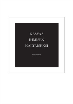 Kasvaa ihmisen kaltaiseksi by Minna Vaisanen - Paperback