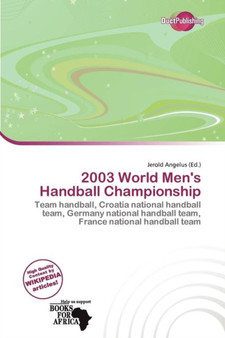 2003 World Men's Handball Championship by Jerold Angelus - Paperback