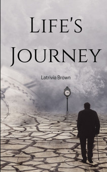 Life's Journey by Latrivia Brown - Paperback