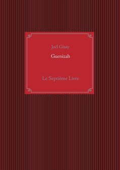 Guenizah : Le Septieme Livre by Joel Gissy - Paperback