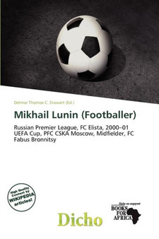 Mikhail Lunin (Footballer) by Delmar Thomas C Stawart - Paperback