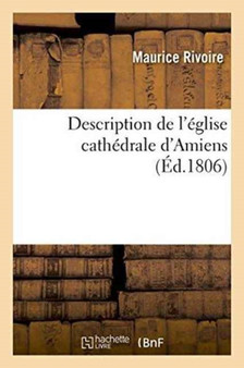 Description de l'Eglise Cathedrale d'Amiens by Maurice Rivoire - Paperback