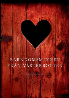 Barndomsminnen fran Vasterbotten by Sonja Soederberg Sandstroem - Paperback