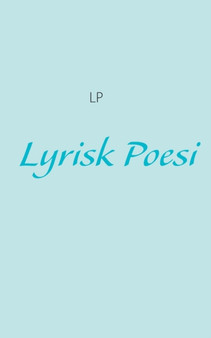 Lyrisk Poesi by Andreas Lyngso-Petersen - Paperback
