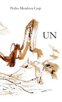 Un by Pedro Mendoza Casp - Paperback
