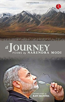 A Journey : Poems by Narendra Modi by Narendra Modi - Hardback