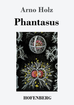 Phantasus by Arno Holz - Paperback