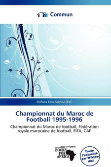 Championnat Du Maroc de Football 1995-1996 by Stefanu Elias Aloysius - Paperback