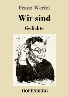 Wir sind : Gedichte by Franz Werfel - Paperback