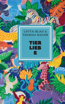 Tierliebe by Thomas Macek - Paperback