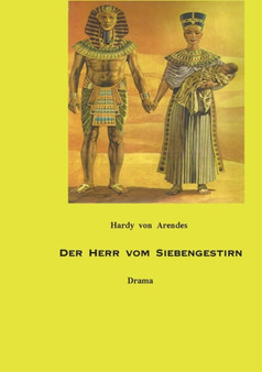 Der Herr vom Siebengestirn : Drama by Hardy Von Arendes - Paperback