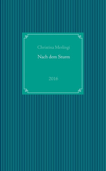 Nach dem Sturm by Christina Merlingi - Paperback