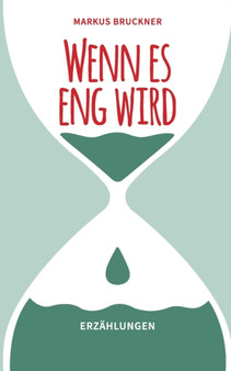 Wenn es eng wird by Markus Bruckner - Paperback