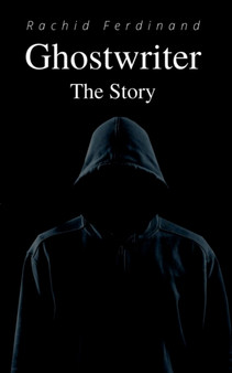 Ghostwriter : The Story by Rachid Ferdinand - Paperback