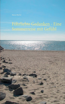 Fohrliebte Gedanken - Eine Sommerreise mit Gefuhl : (Ein Blick ins Innere) by Maria Martin - Paperback