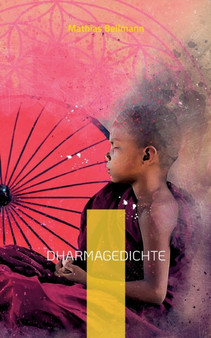Dharmagedichte by Mathias Bellmann - Paperback