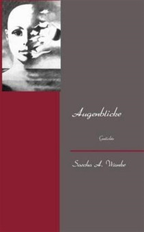 Augenblicke by Sascha A Wanke - Paperback