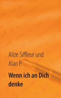 Wenn ich an Dich denke by Alan P - Paperback