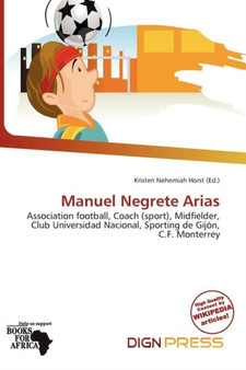 Manuel Negrete Arias by Kristen Nehemiah Horst - Paperback