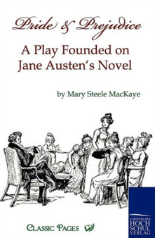 Pride and Prejudice by Mary Steele Mackaye - Paperback