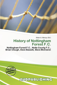 History of Nottingham Forest F.C. by Eldon A Mainyu - Paperback