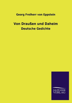 Von Draussen Und Daheim by Georg Freiherr Von Eppstein - Paperback