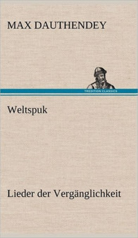 Weltspuk by Max Dauthendey - Hardback