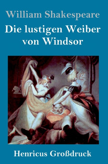 Die lustigen Weiber von Windsor (Grossdruck) by William Shakespeare - Hardback