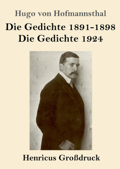 Die Gedichte 1891-1898 / Die Gedichte 1924 (Grossdruck) by Hugo Von Hofmannsthal - Paperback