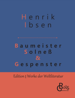 Baumeister Solness & Gespenster : Schauspiele in drei Aufzugen by Henrik Ibsen - Paperback