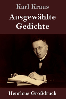 Ausgewahlte Gedichte (Grossdruck) by Karl Kraus - Hardback