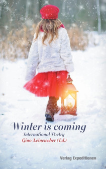 Winter is Coming : International Poetry by Gino Leineweber - Paperback