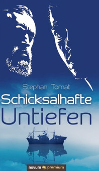 Schicksalhafte Untiefen by Stephan Tomat - Hardback