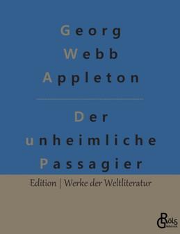 Der unheimliche Passagier by Georg Webb Appleton - Paperback