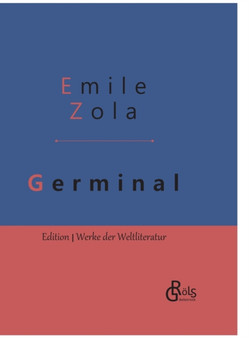 Germinal : Gebundene Ausgabe by Emile Zola - Hardback