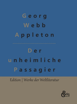 Der unheimliche Passagier by Georg Webb Appleton - Hardback